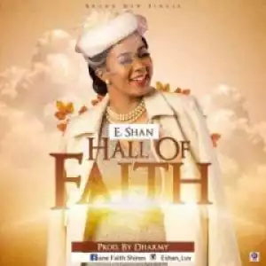 E.Shan - Hall Of Faith